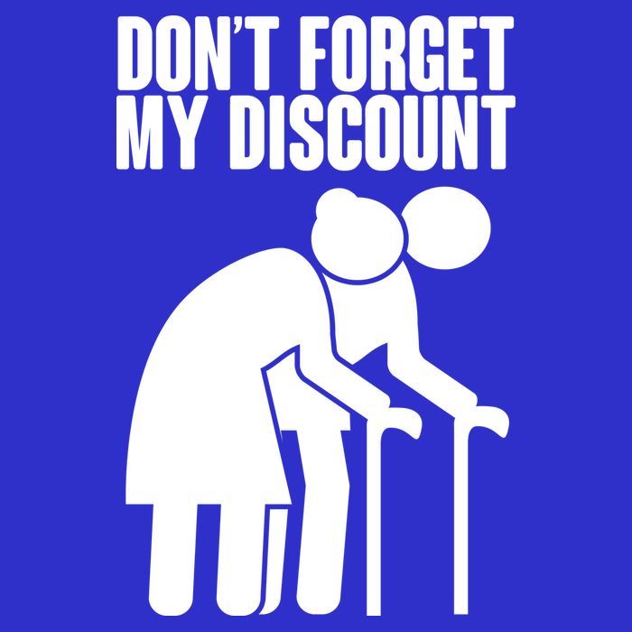 Don't Forget My Senior Citizen Discount Button