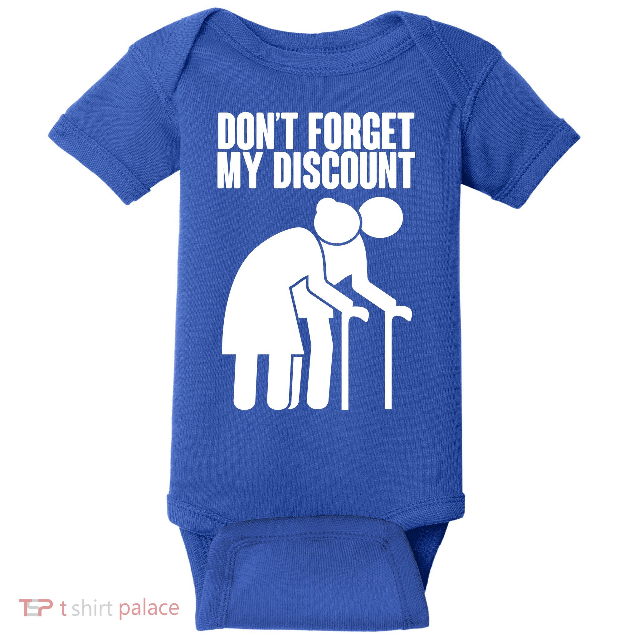 Don't Forget My Senior Citizen Discount Baby Bodysuit