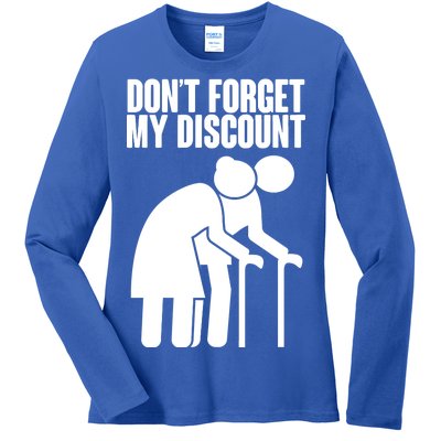 Don't Forget My Senior Citizen Discount Ladies Long Sleeve Shirt