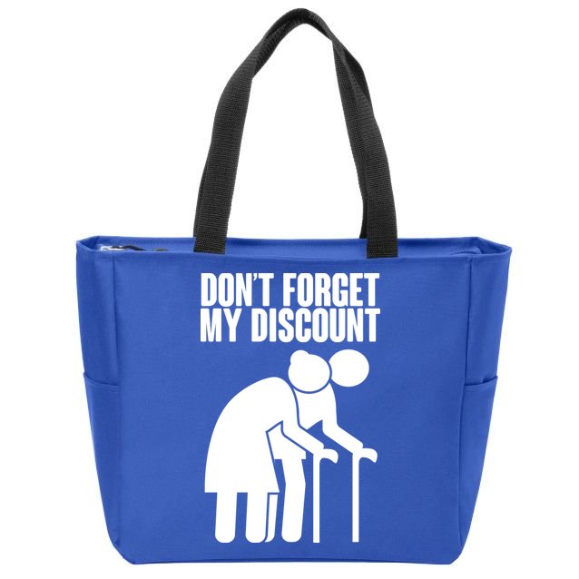 Don't Forget My Senior Citizen Discount Zip Tote Bag