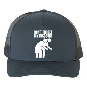 Don't Forget My Senior Citizen Discount Yupoong Adult 5-Panel Trucker Hat