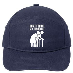 Don't Forget My Senior Citizen Discount 7-Panel Snapback Hat