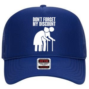 Don't Forget My Senior Citizen Discount High Crown Mesh Back Trucker Hat