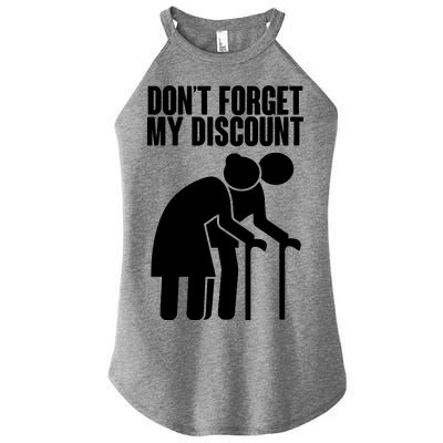 Don't Forget My Senior Citizen Discount Women’s Perfect Tri Rocker Tank