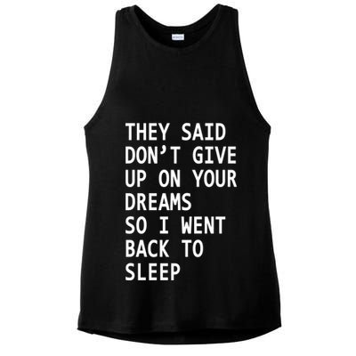 Don't Give Up On Your Dreams Back To Sleep Ladies PosiCharge Tri-Blend Wicking Tank