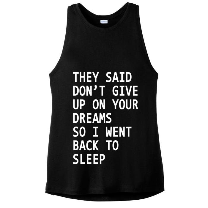 Don't Give Up On Your Dreams Back To Sleep Ladies PosiCharge Tri-Blend Wicking Tank