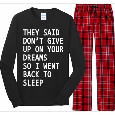 Don't Give Up On Your Dreams Back To Sleep Long Sleeve Pajama Set