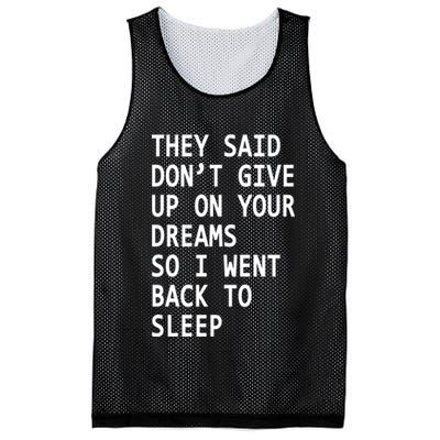 Don't Give Up On Your Dreams Back To Sleep Mesh Reversible Basketball Jersey Tank