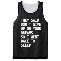 Don't Give Up On Your Dreams Back To Sleep Mesh Reversible Basketball Jersey Tank
