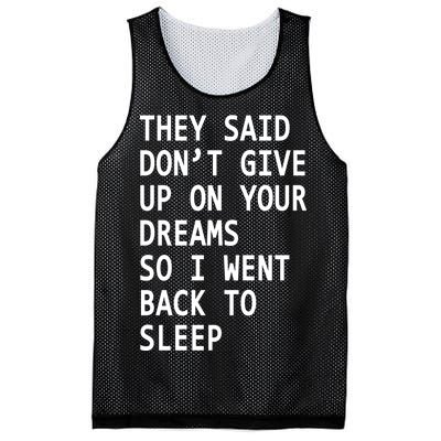 Don't Give Up On Your Dreams Back To Sleep Mesh Reversible Basketball Jersey Tank