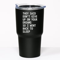 Don't Give Up On Your Dreams Back To Sleep Tumbler