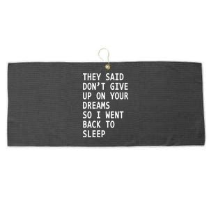 Don't Give Up On Your Dreams Back To Sleep Large Microfiber Waffle Golf Towel