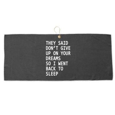 Don't Give Up On Your Dreams Back To Sleep Large Microfiber Waffle Golf Towel