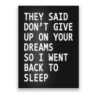 Don't Give Up On Your Dreams Back To Sleep Poster