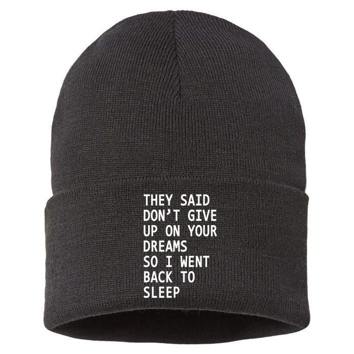 Don't Give Up On Your Dreams Back To Sleep Sustainable Knit Beanie