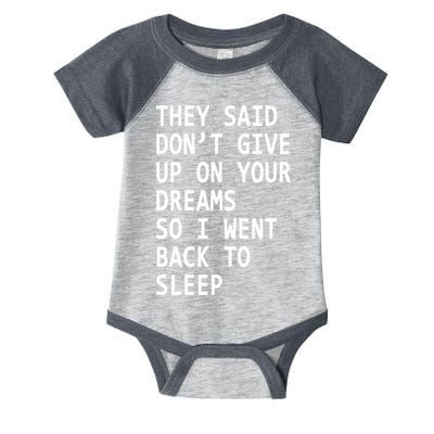 Don't Give Up On Your Dreams Back To Sleep Infant Baby Jersey Bodysuit