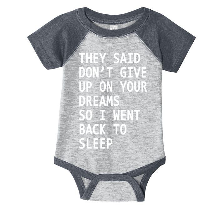 Don't Give Up On Your Dreams Back To Sleep Infant Baby Jersey Bodysuit