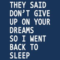 Don't Give Up On Your Dreams Back To Sleep Infant Baby Jersey Bodysuit