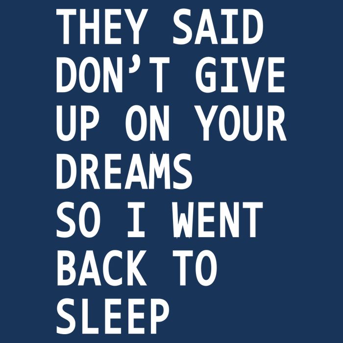 Don't Give Up On Your Dreams Back To Sleep Infant Baby Jersey Bodysuit