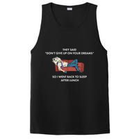 Don't Give Up On Your Dreams Funny PosiCharge Competitor Tank