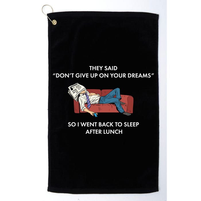 Don't Give Up On Your Dreams Funny Golf Towel