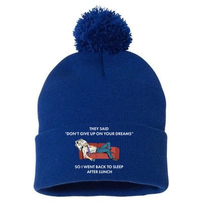 Don't Give Up On Your Dreams Funny Pom Pom 12in Knit Beanie