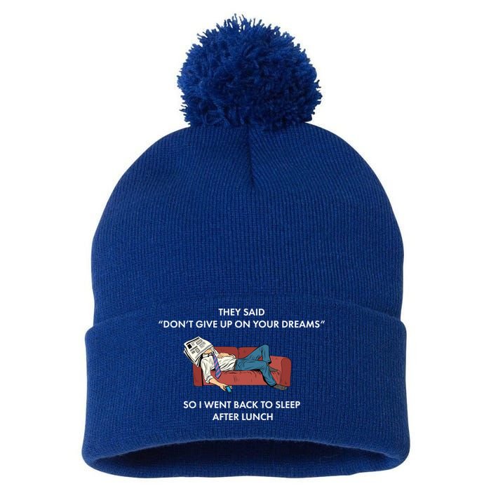 Don't Give Up On Your Dreams Funny Pom Pom 12in Knit Beanie