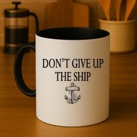 Don't Give Up The Ship Mug