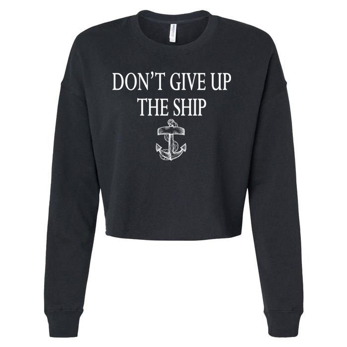 Don't Give Up The Ship Cropped Pullover Crew
