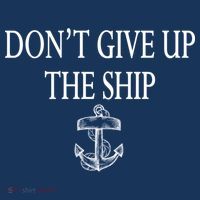 Don't Give Up The Ship Tall T-Shirt