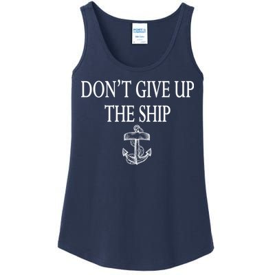 Don't Give Up The Ship Ladies Essential Tank