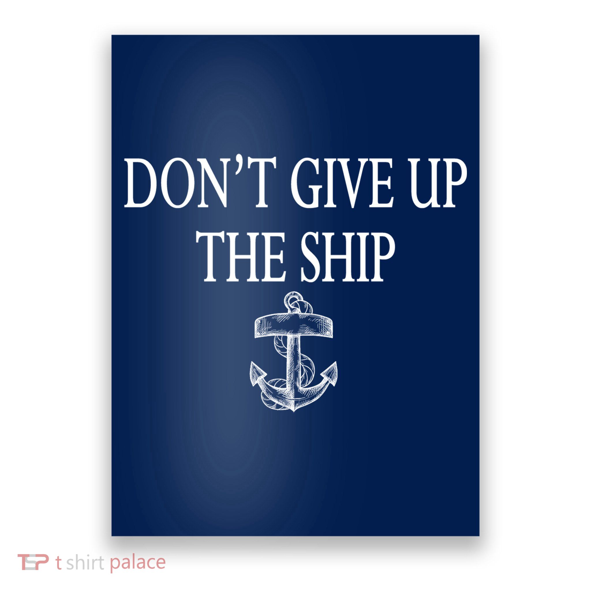 Don't Give Up The Ship Poster