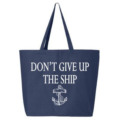 Don't Give Up The Ship 25L Jumbo Tote