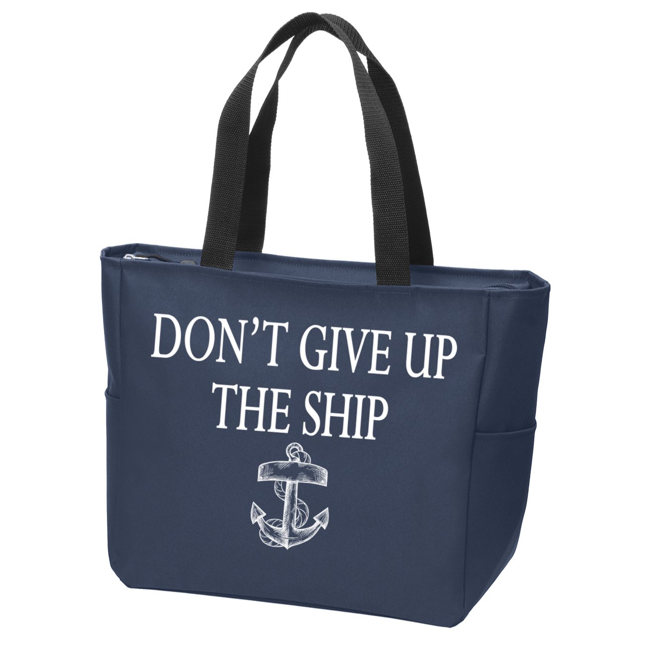 Don't Give Up The Ship Zip Tote Bag