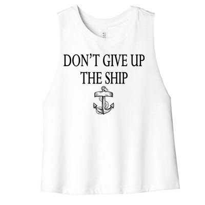 Don't Give Up The Ship Women's Racerback Cropped Tank