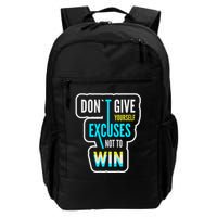 Don't Give Yourself Excuses Not To Win Backpack