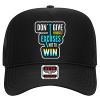 Don't Give Yourself Excuses Not To Win Trucker Hat