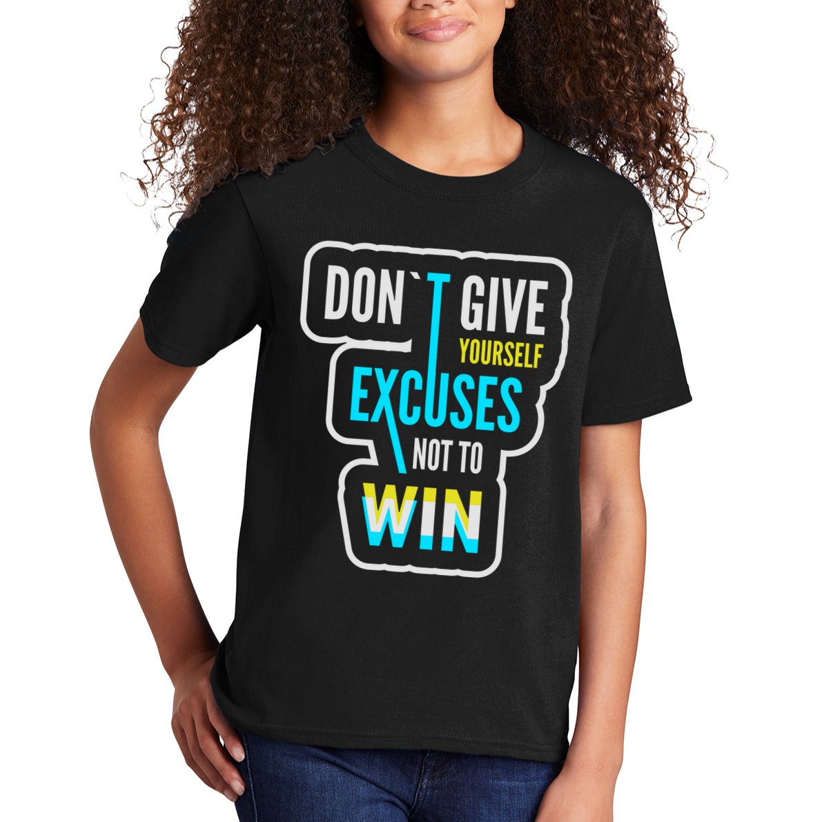 Don't Give Yourself Excuses Not To Win Kids T-Shirt