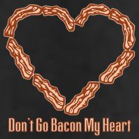 Don't Go Bacon My Heart Garment-Dyed Fleece Hoodie