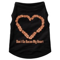 Don't Go Bacon My Heart Doggie Tank