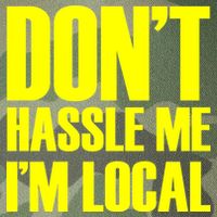 Don't Hassle Me I'm Local Funny Spring Break Beach Surfing Legacy Tie Dye Trucker Hat