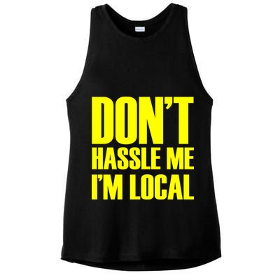 Don't Hassle Me I'm Local Funny Spring Break Beach Surfing Ladies PosiCharge Tri-Blend Wicking Tank