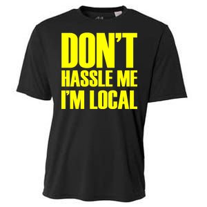 Don't Hassle Me I'm Local Funny Spring Break Beach Surfing Cooling Performance Crew T-Shirt