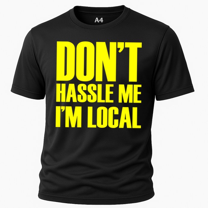 Don't Hassle Me I'm Local Funny Spring Break Beach Surfing Performance Shirt