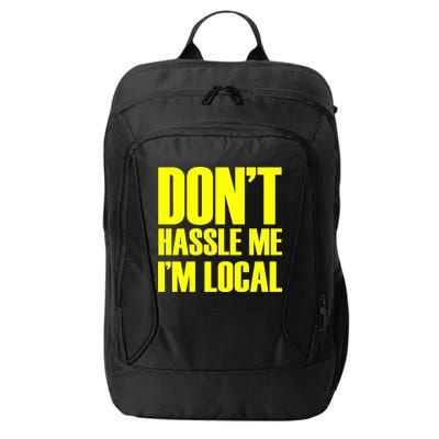 Don't Hassle Me I'm Local Funny Spring Break Beach Surfing City Backpack
