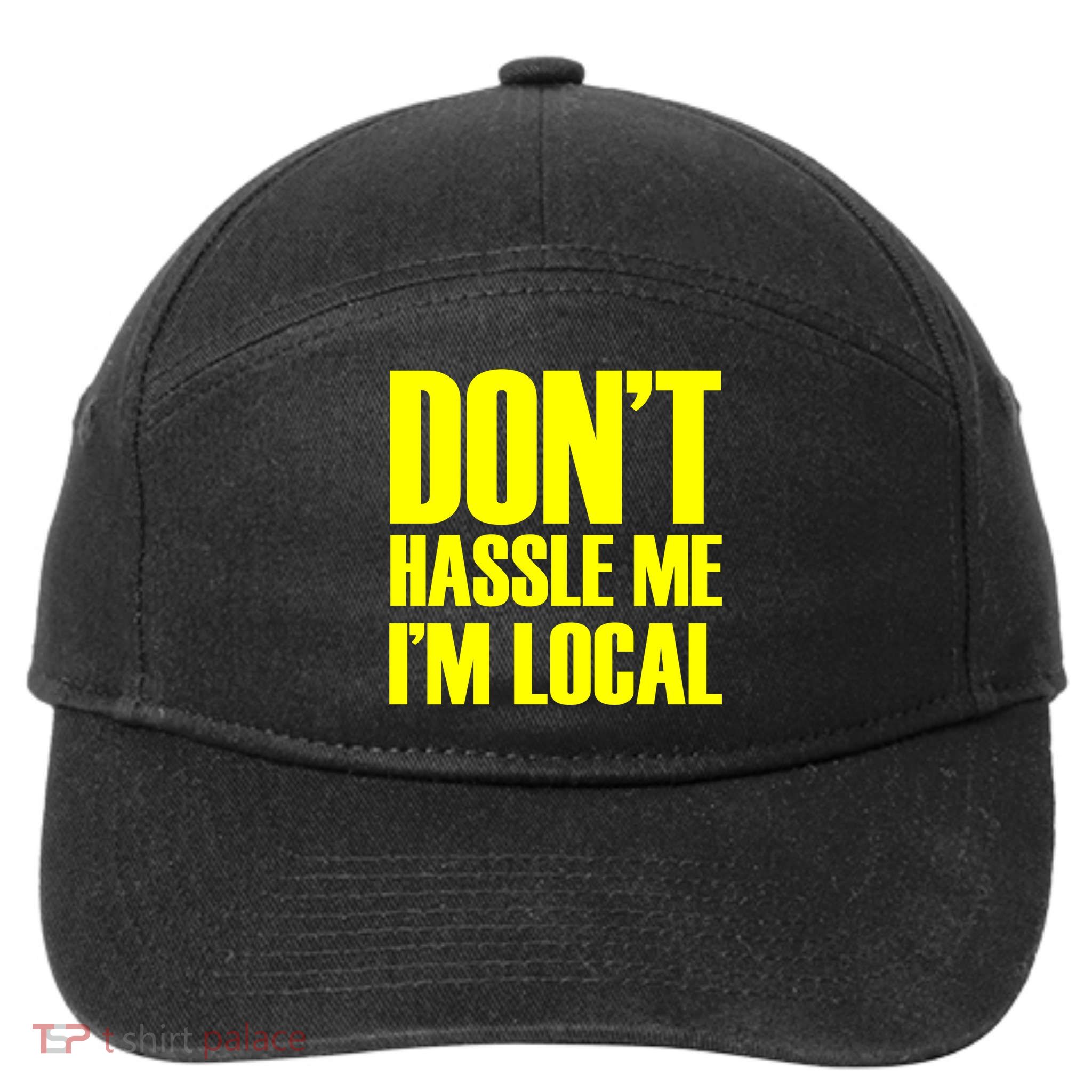 Don't Hassle Me I'm Local Funny Spring Break Beach Surfing 7-Panel Snapback Hat