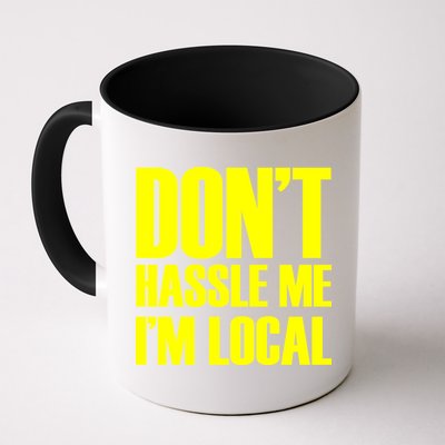 Don't Hassle Me I'm Local Funny Spring Break Beach Surfing Mug