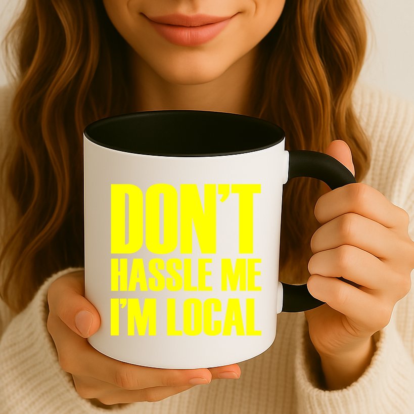 Don't Hassle Me I'm Local Funny Spring Break Beach Surfing Mug