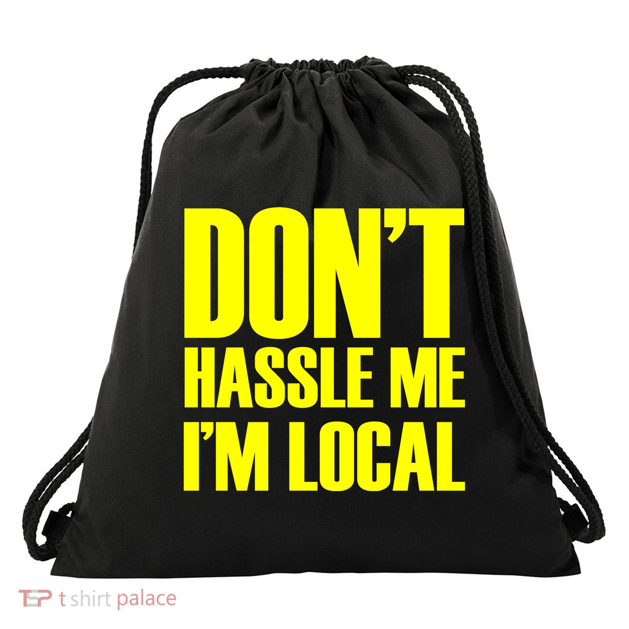 Don't Hassle Me I'm Local Funny Spring Break Beach Surfing Drawstring Bag