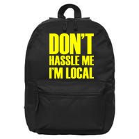 Don't Hassle Me I'm Local Funny Spring Break Beach Surfing 16 in Basic Backpack